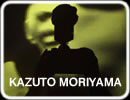 KAZUTO MORIYAMA